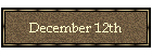 December 12th