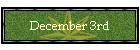 December 3rd