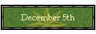 December 5th