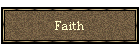 Faith